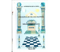 Livro Maçônico,A Excelência de uma loja Maçônica, Itabuna-Bahia, 2009,seminovo 22.371