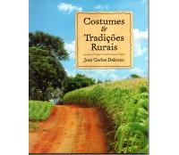 LIVRO "COSTUMES & TRADIÇÕES RURAIS"  - NOVO 30.223